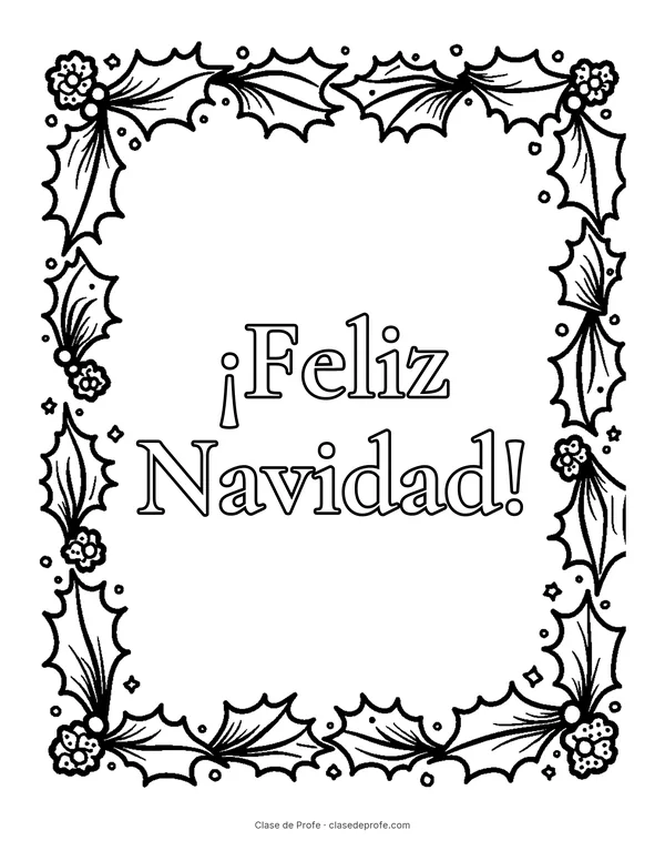 Coloring page: big outlined letters that say Feliz Navidad inside a holly border